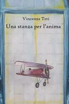 Una stanza per l anima di Vincenza Teti