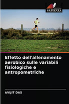 Effetto dell allenamento aerobico sulle variabili fisiologiche e antropometriche