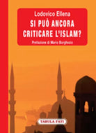 Si puo ancora criticare l’Islam? di Lodovico Ellena, 2009, Tabula Fati