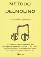 Metodo Delmolino. Facile metodo per insegnare ai bambini a leggere le note sui p