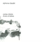 Contes choisis d arts et lettres di Alphonse Daudet