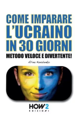 Come imparare l ucraino in 30 giorni di Alina Kovalenko