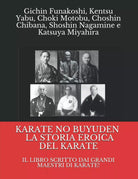 KARATE NO BUYUDEN LA STORIA EROICA DEL KARATE