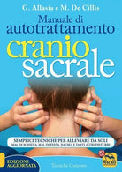 Manuale di autotrattamento craniosacrale Semplici tecniche per alleviare da sol