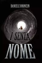 I senza nome di Daniele Bronzin