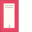 Notte dopo notte di Aharon Appelfeld