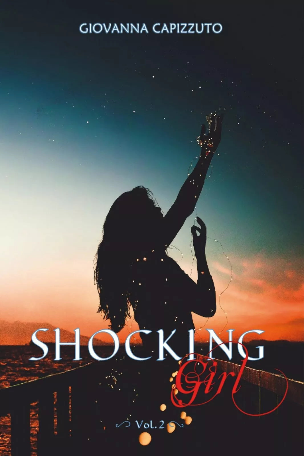 Shocking Girl vol.2 di Giovanna Capizzuto, 2018, Youcanprint