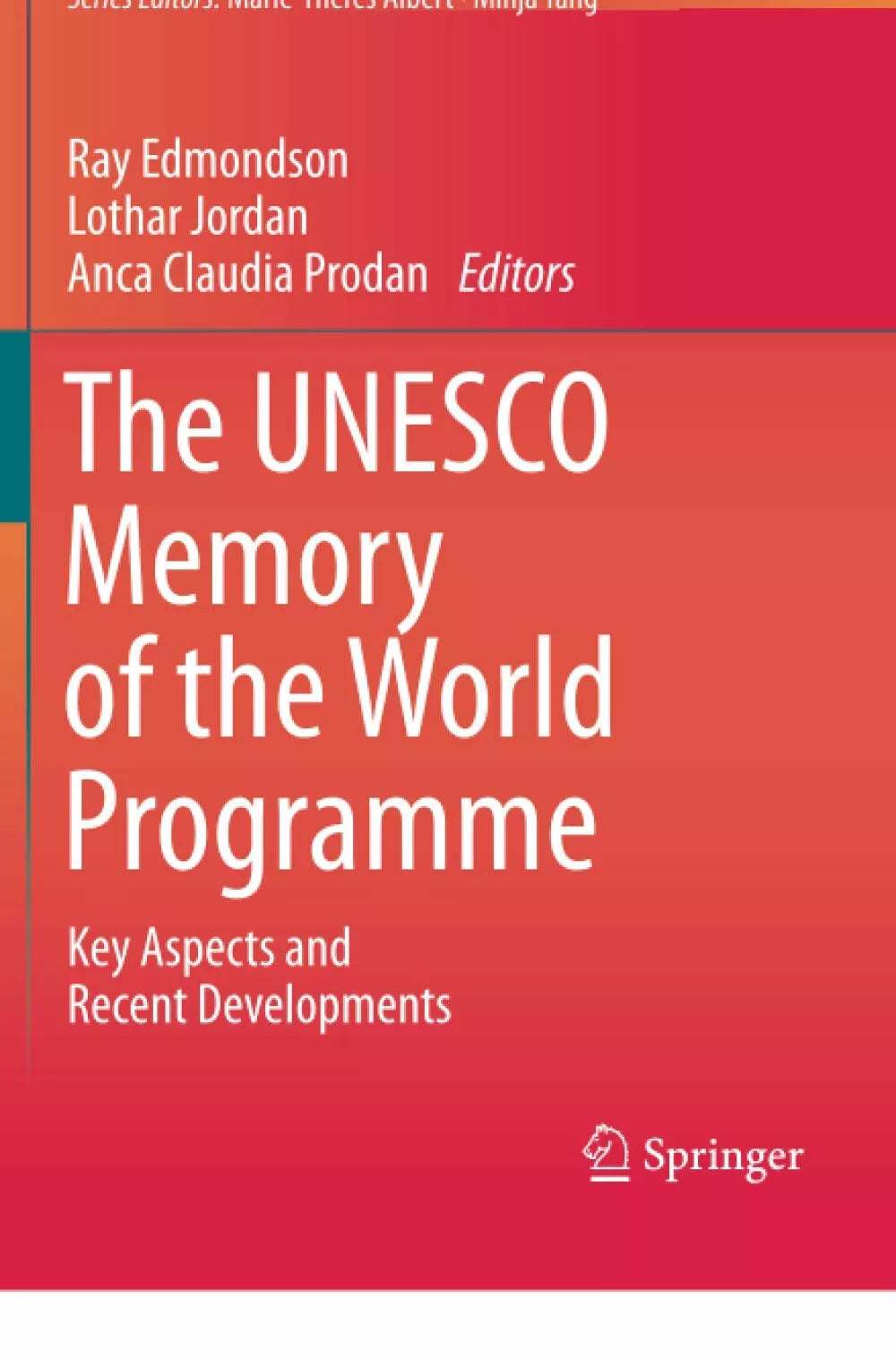 The UNESCO Memory of the World Programme