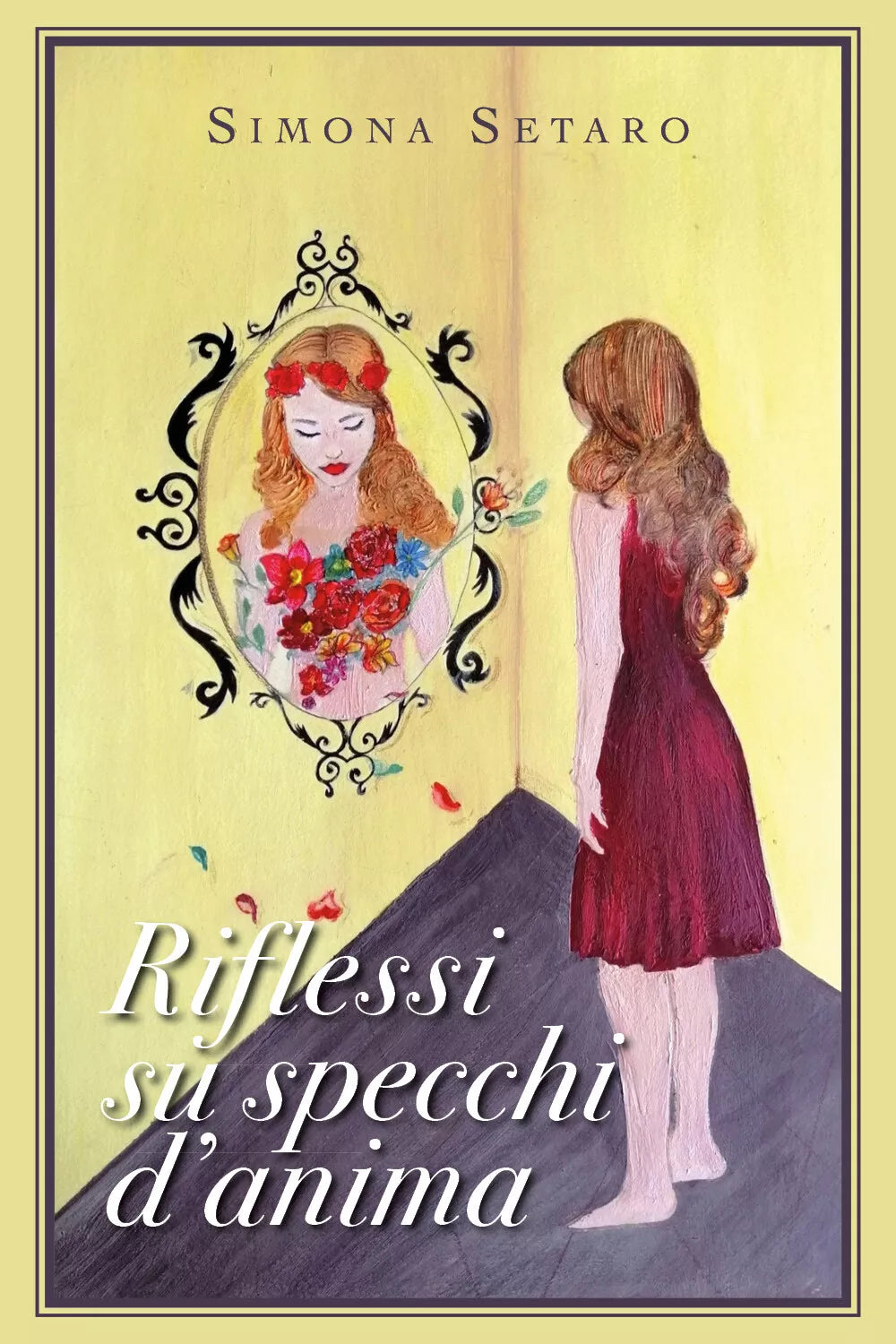 Riflessi su specchi d’anima di Simona Setaro, 2019, Youcanprint