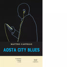 Aosta city blues La provincia L identit La lotta