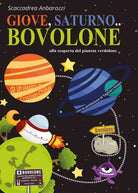 Giove, Saturno... Bovolone di Scaccadrea Anbarozzi, 2017, Youcanprint