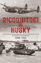 Ricognitori su Husky di Salvo Fagone, 2020, Youcanprint
