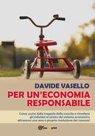 Per un’economia responsabile - Come uscire dalla trappola della crescita - ER