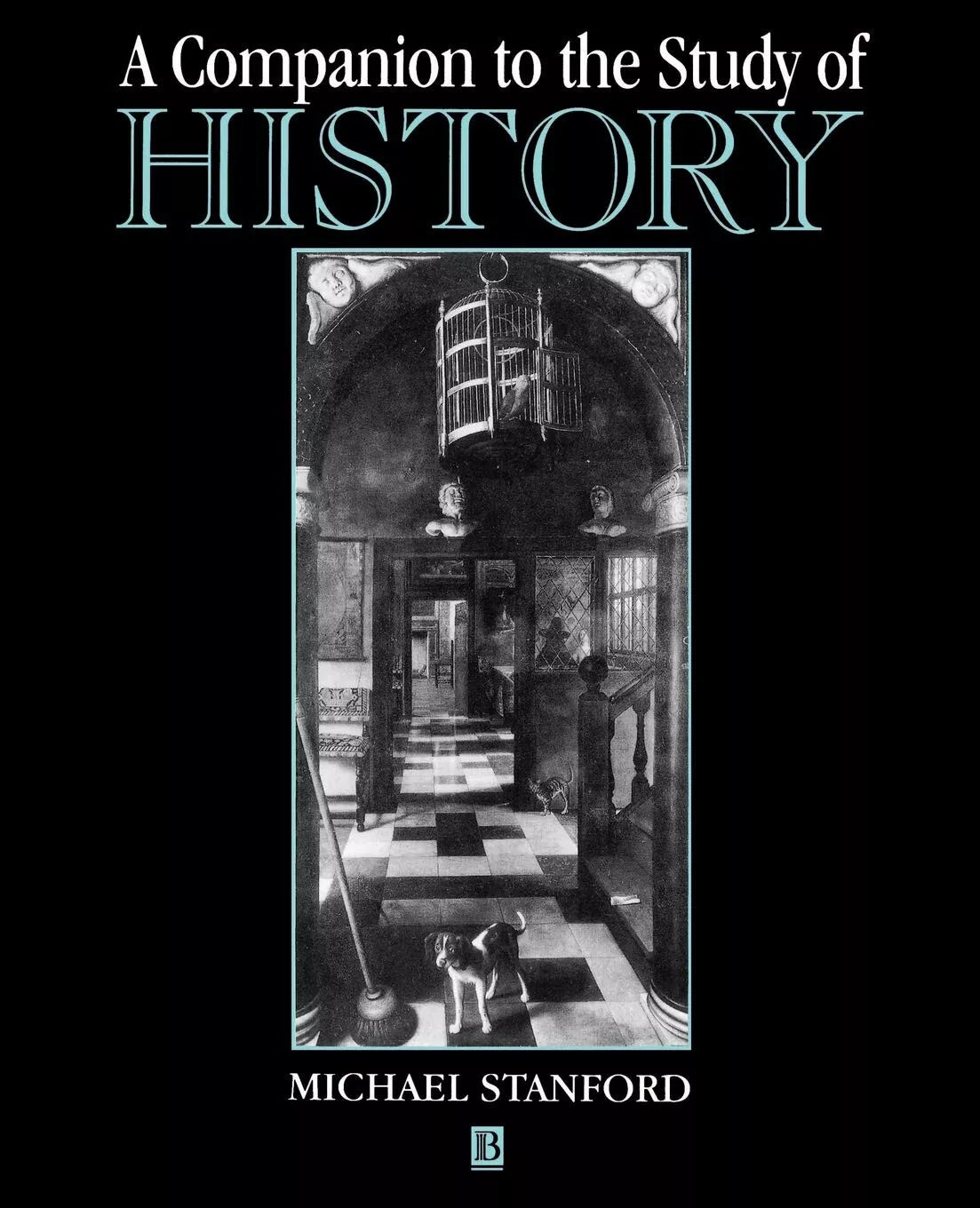 A Companion to the Study of History