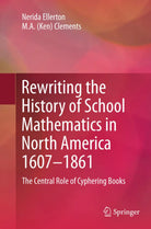 Rewriting the History of School Mathematics in North America 1607