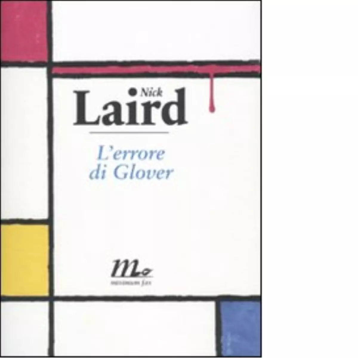L errore di Glover di Nick Laird