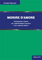Morire d’amore di Giuseppe Magnarapa, 2015, Tabula Fati