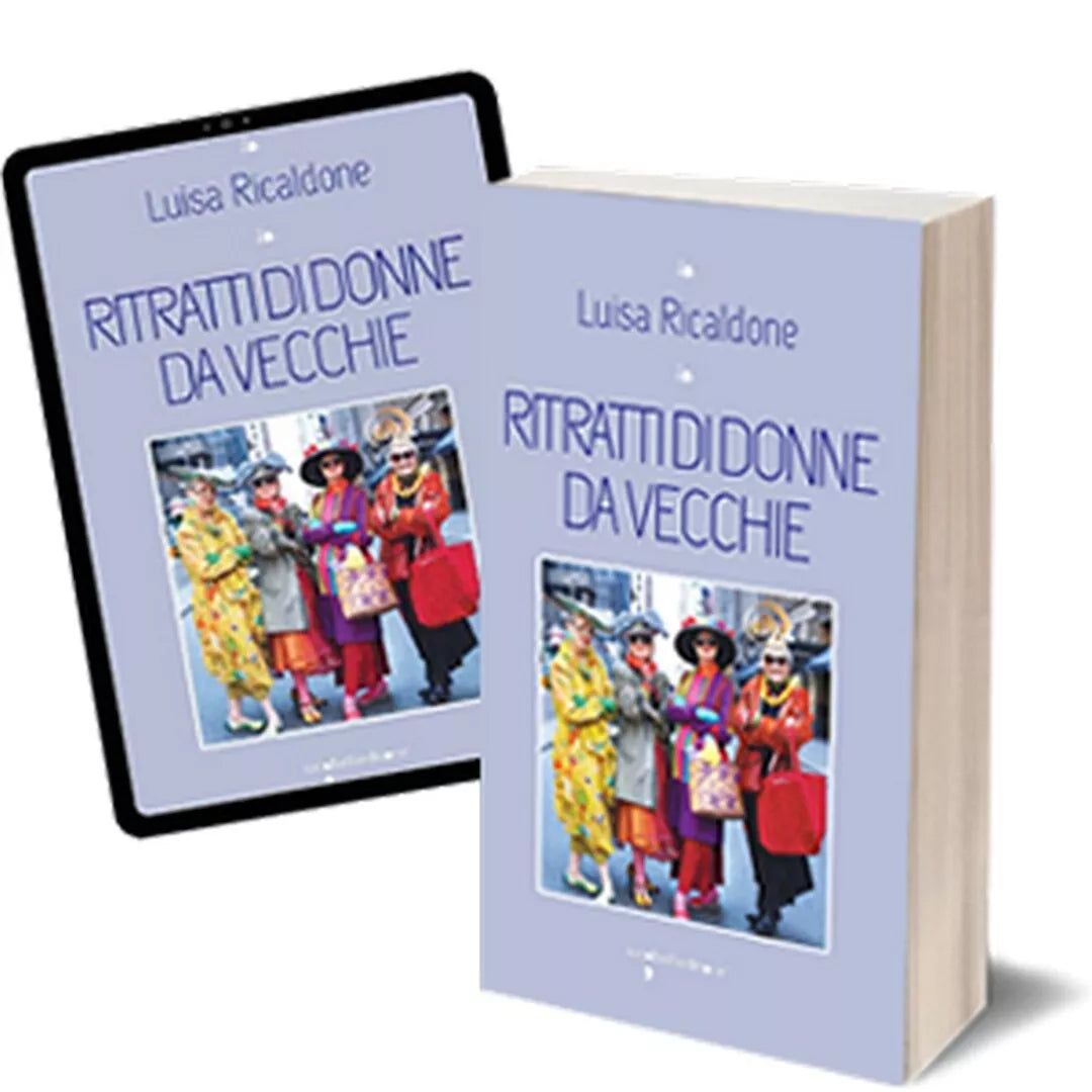 Ritratti di donne da vecchie di Luisa Ricaldone, 2017, Iacobelli Editore