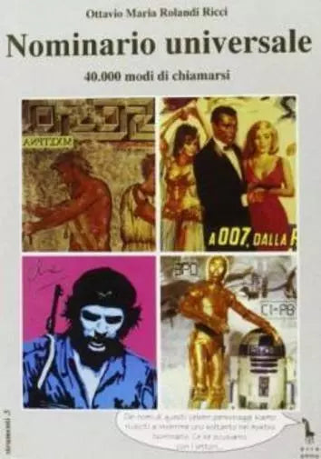 Nominario universale. 40.000 modi di chiamarsi di Ottavio Maria Rolandi Ricci,