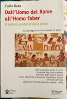 Dall Uomo del Rame all Homo faber di Carlo Ruta