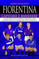 Fiorentina Capitani e bandiere