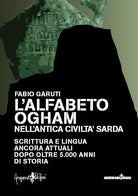 L alfabeto ogham nell antica civilt sarda Scrittura e lingua ancora attuali do