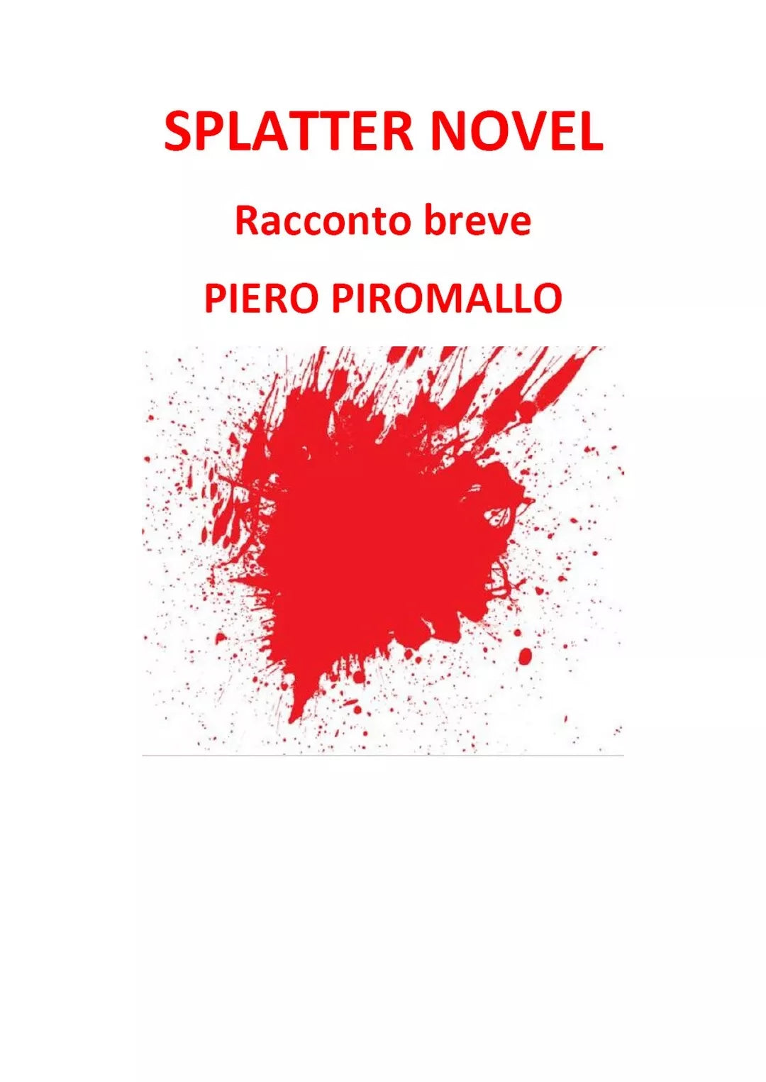 Splatter Novel di Piero Piromallo, 2020, Youcanprint