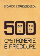 500 Castronerie e Freddure di Edoardo Noseda, 2020, Youcanprint