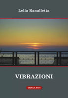 Vibrazioni di Lelia Ranalletta, 2015, Tabula Fati
