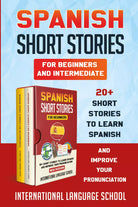 Spanish short stories for beginners and intermediate di International Language S