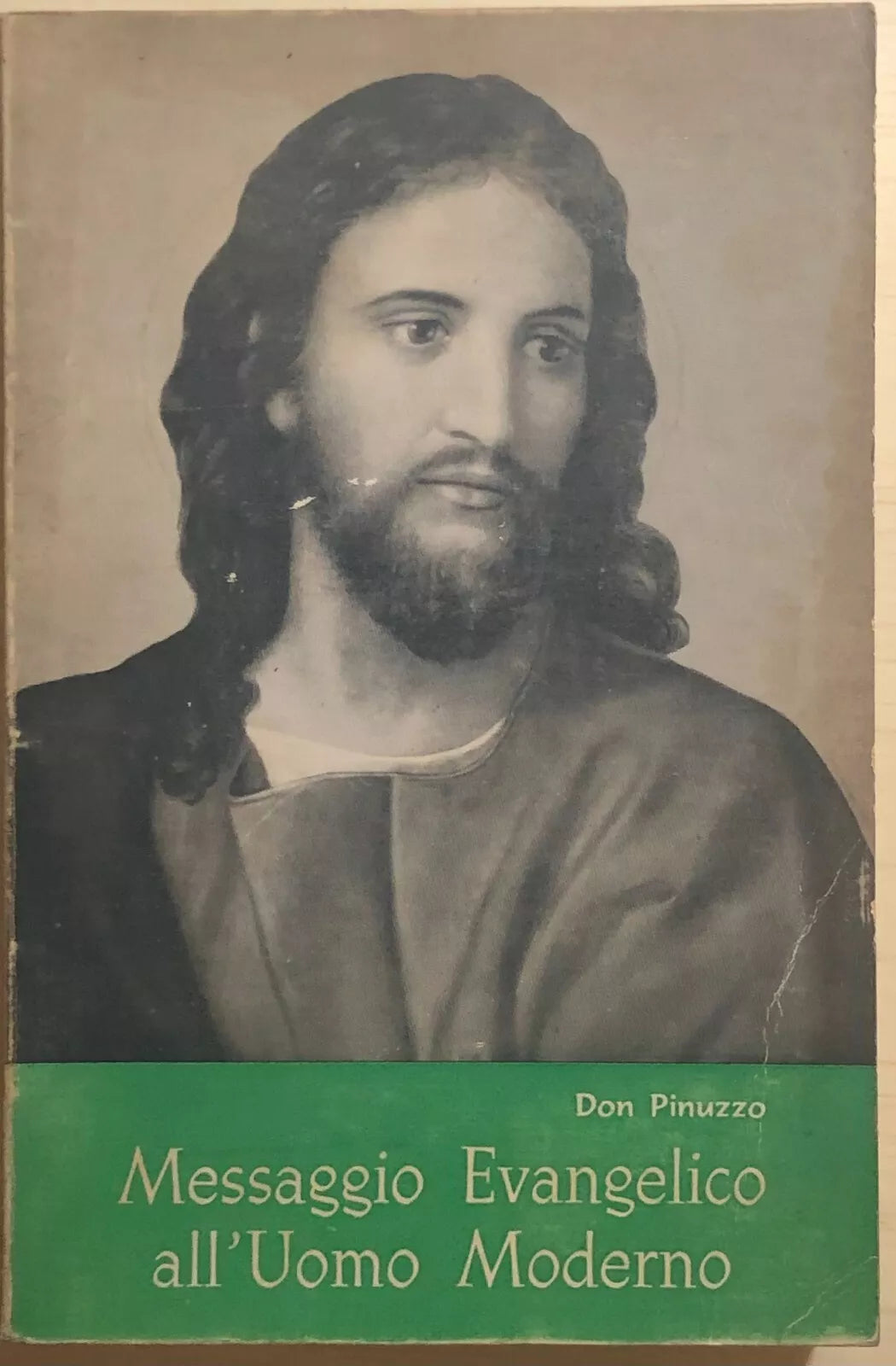 Messaggio evangelico all’uomo moderno di Don Pinuzzo, 1967, Libreria Editrice Re
