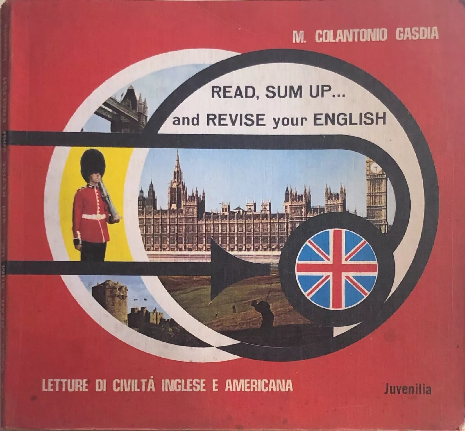 Read, Sum up... and revise your English di M. Colantonio Gasdia, 1968, Juvenilia