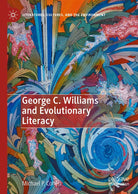 George C Williams and Evolutionary Literacy