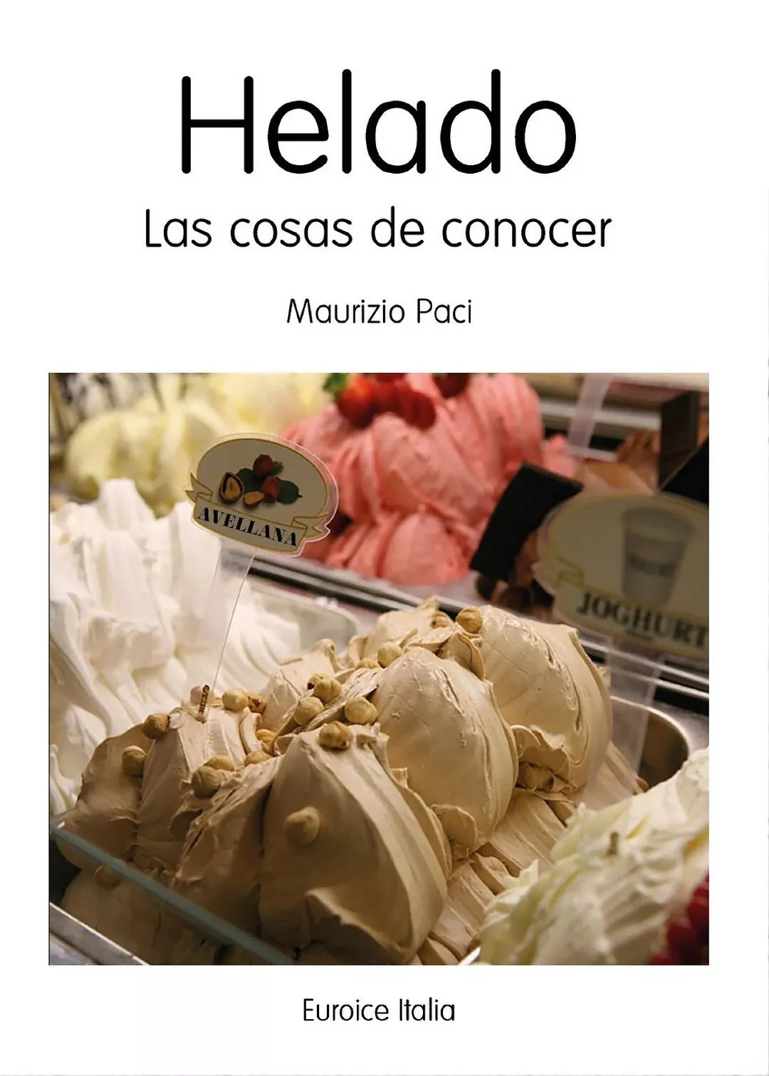Helado Las Cosas de Conocer - di Maurizio Paci, 2017, Youcanprint
