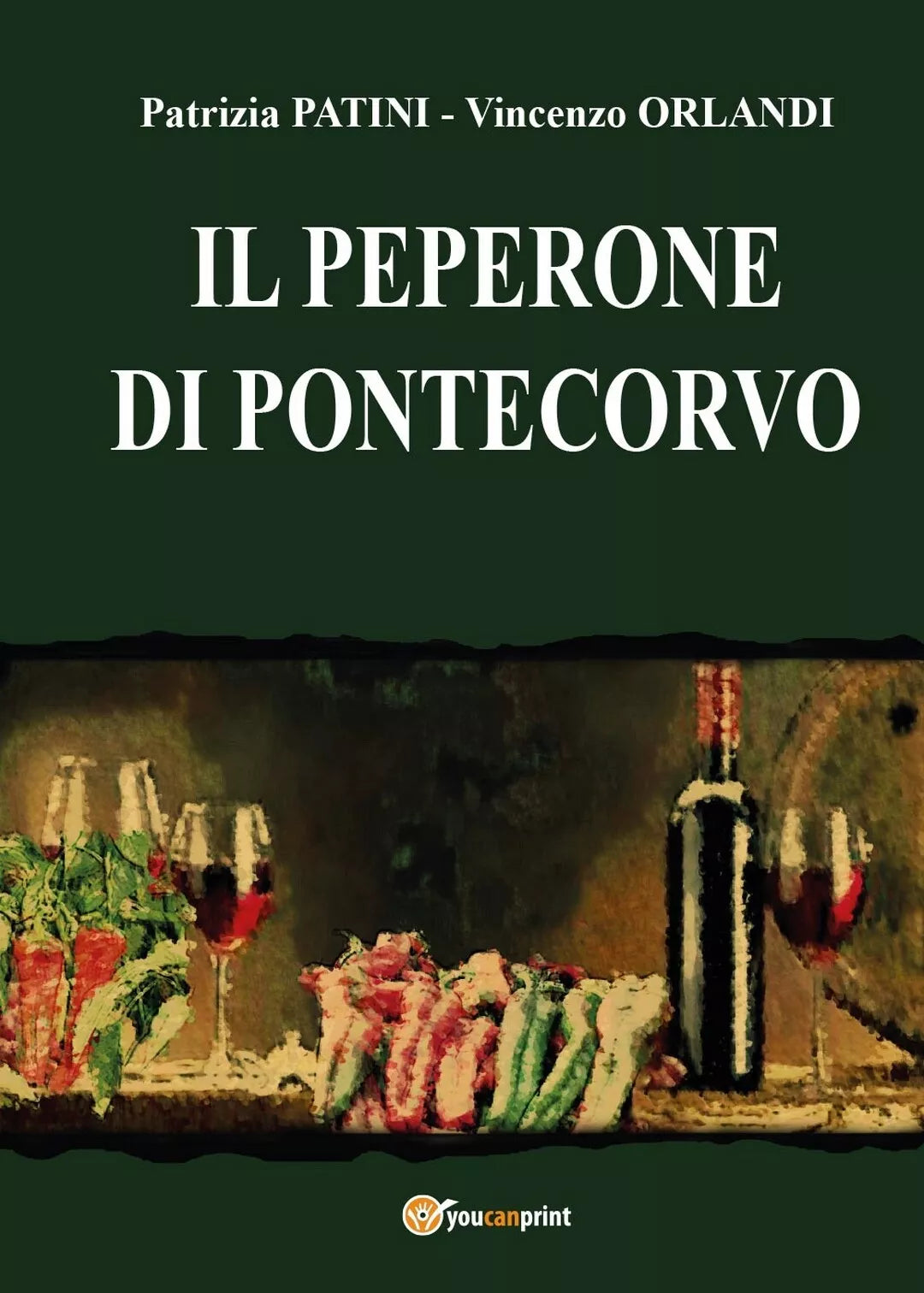 Il Peperone di Pontecorvo, 2017, Youcanprint