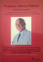 Professor Alberto Fidanza: Geniale Scienziato Edizioni Borgia 2008 Ca