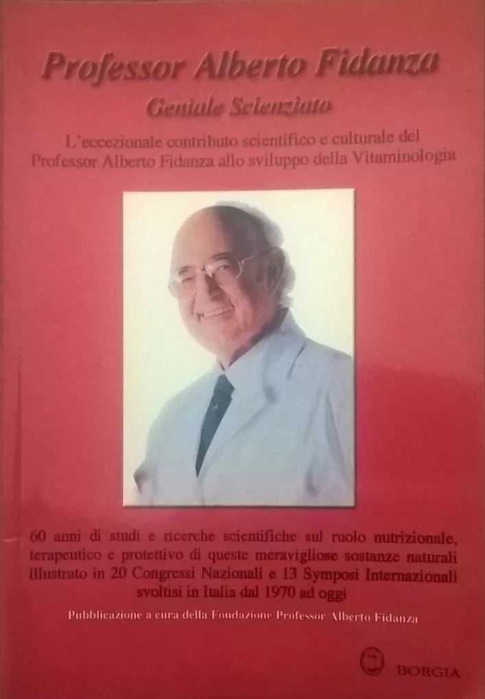 Professor Alberto Fidanza: Geniale Scienziato Edizioni Borgia 2008 Ca