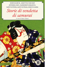 Storie di vendette di samurai di M Talamo