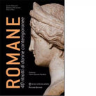 Romane 40 ritratti di donne contemporanee di Ilaria Grillini