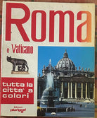 Roma e Vaticano Tutta la citt a colori di Loretta Santini