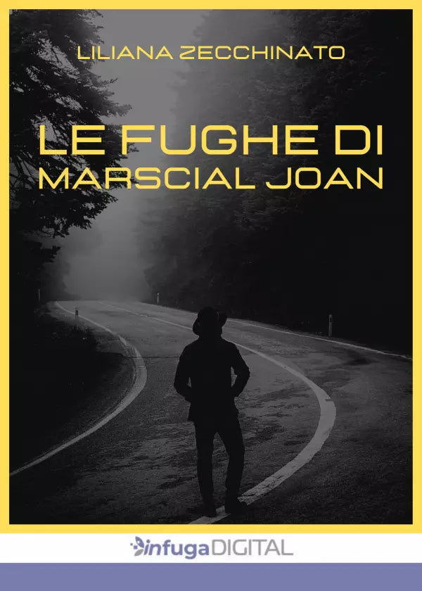 Le fughe di Marscial Joan di Liliana Zecchinato