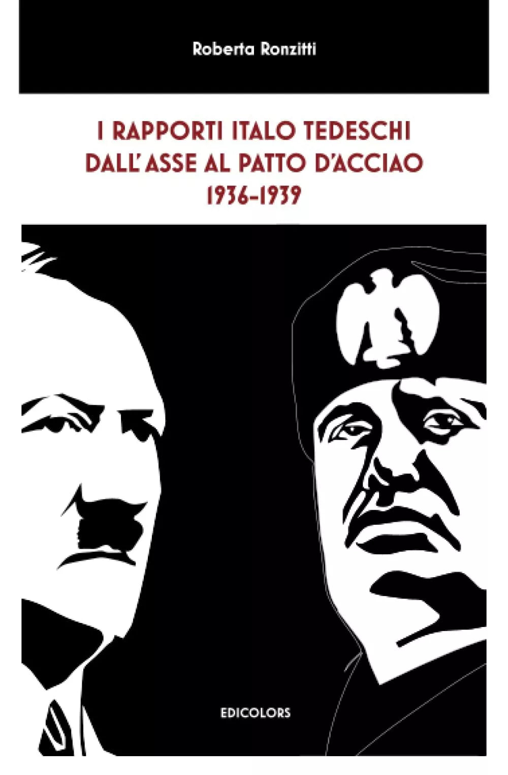 I RAPPORTI ITALO TEDESCHI DALL ASSE AL PATTO D ACCIAO 1936