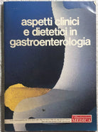 Aspetti clinici e dietetici in gastroenterologia di Aa.vv., 1985, Esi Stampa M