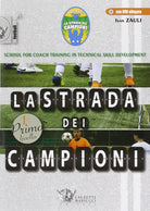 La strada dei campioni Con CD