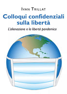 Colloqui confidenziali sulla libert di Ivan Trillat