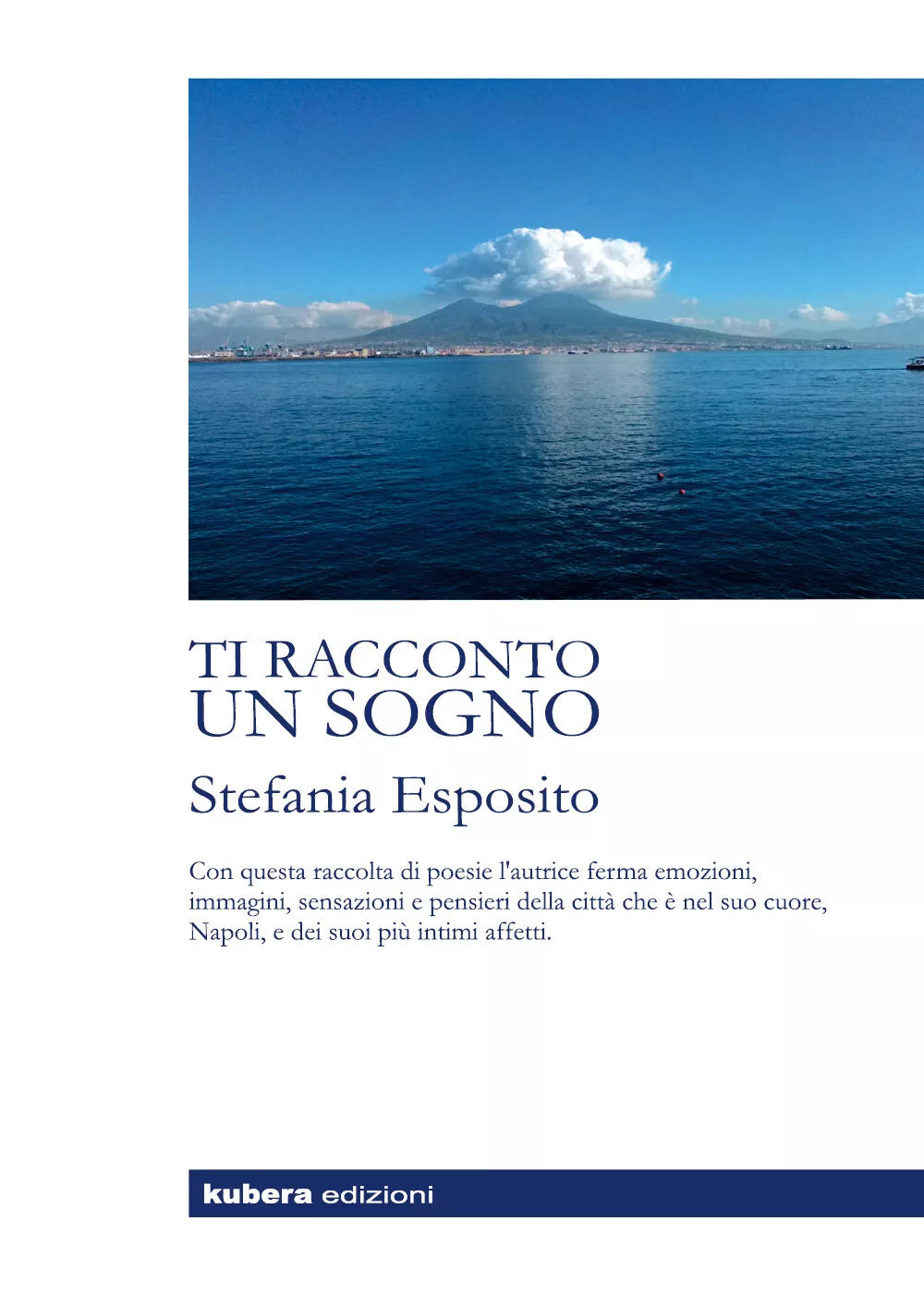 Ti racconto un sogno di Stefania Esposito, 2018, Kubera Edizioni