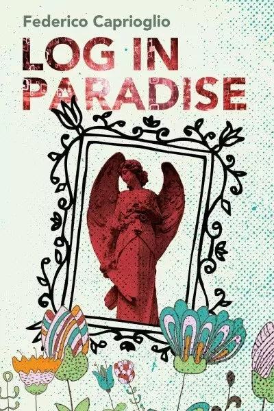 Log in Paradise di Federico Caprioglio