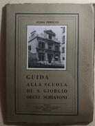 Guida alla scuola di S. Giorgio degli schiavoni di Guido Perocco, 1952, Scuola