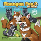 Finnegan Fox and Friends Welcome to SaveAFox di Mikayla Raines, Cassandra Severs