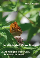 Le storie dell Orso Bruno X Al Villaggio degli Orsi Di nuovo la neve di Man